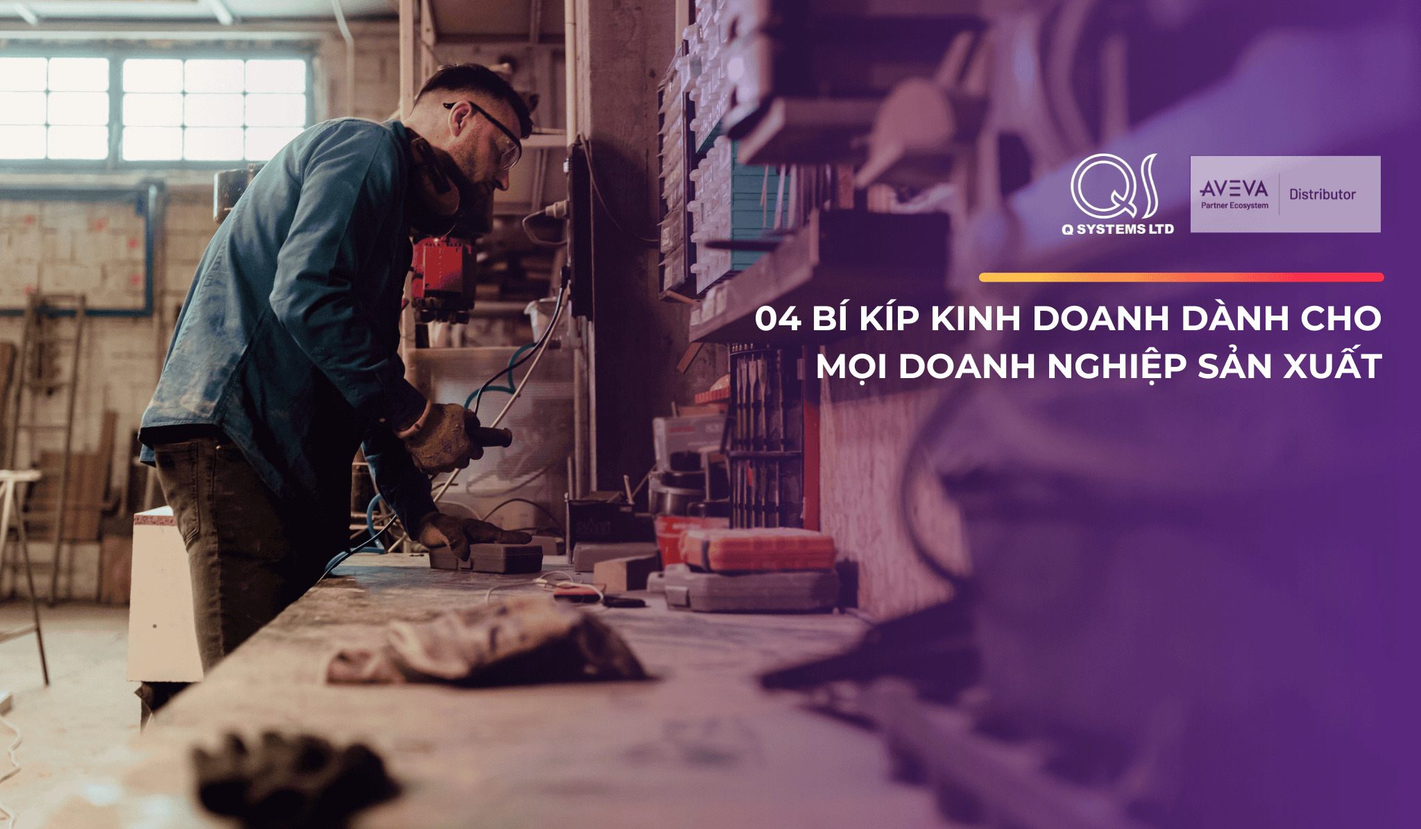 04 BÍ KÍP KINH DOANH DÀNH CHO MỌI DOANH NGHIỆP SẢN XUẤT