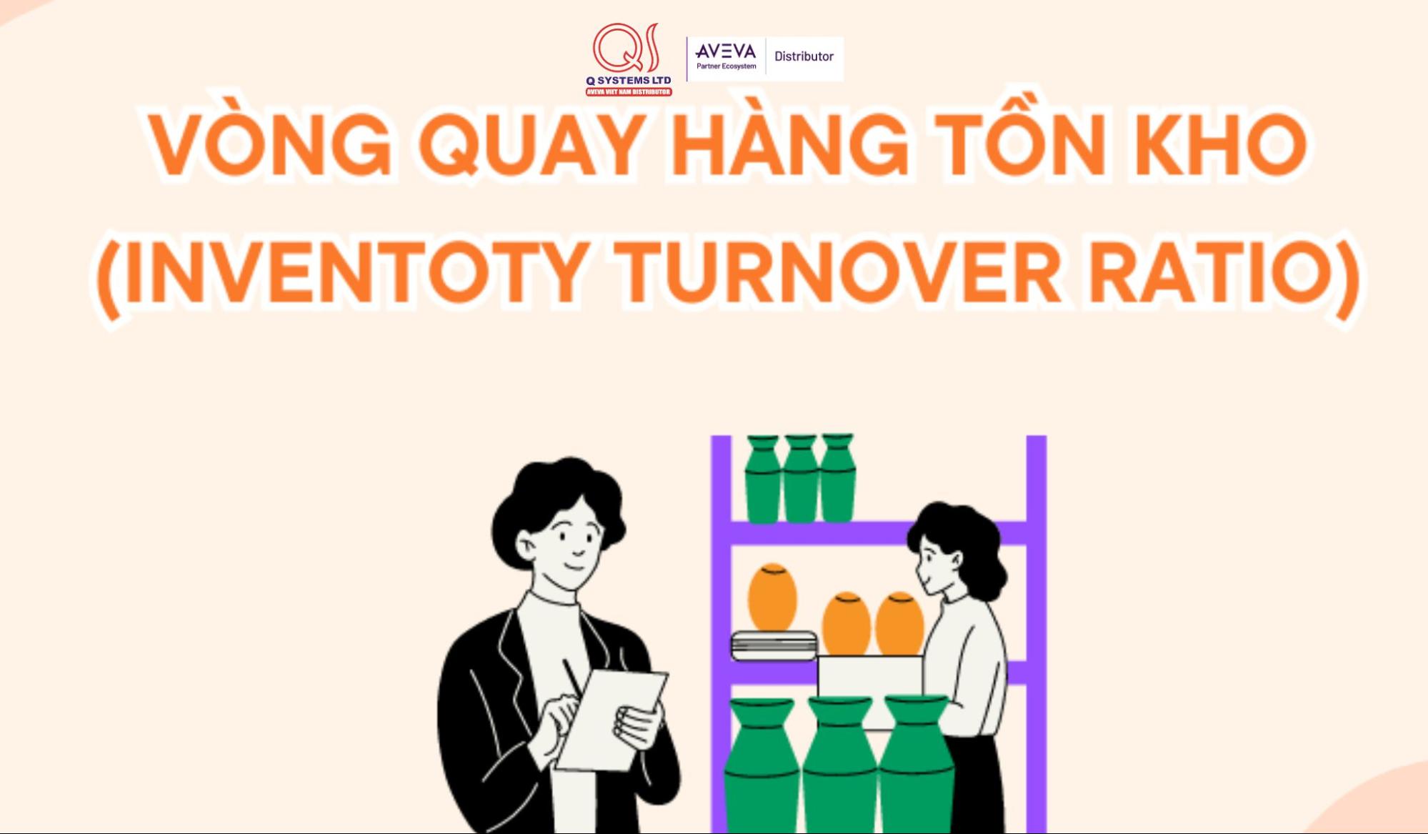 Vòng quay hàng tồn kho: Công thức, ý nghĩa và cách tối ưu