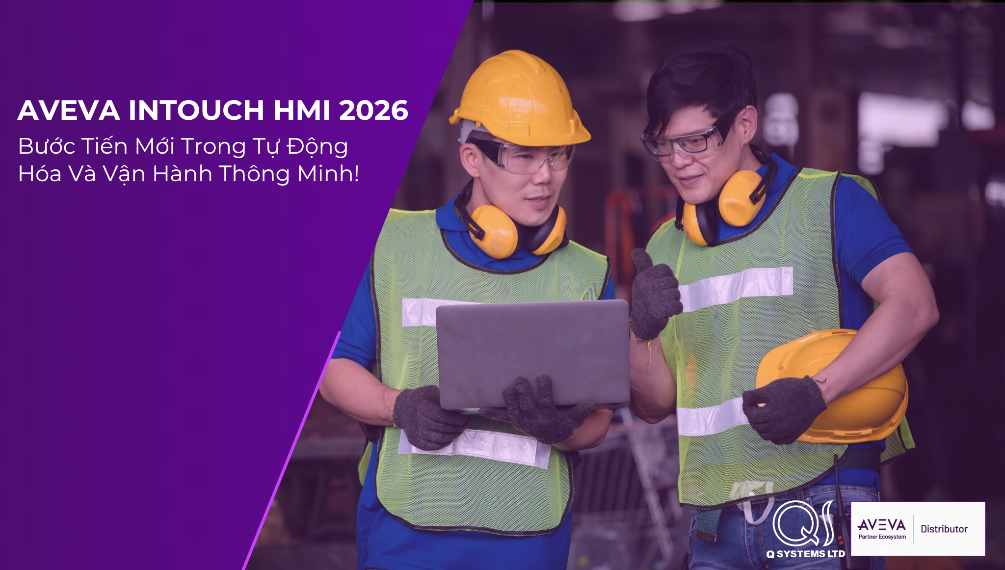 Khám Phá AVEVA InTouch HMI 2026: Bước Tiến Mới Trong Tự Động Hóa Và Vận Hành Thông Minh